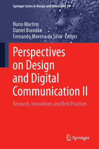 Perspectives on Design and Digital Communication II: Research, Innovations and Best Practices (Springer Series in Design and Innovation, 14)