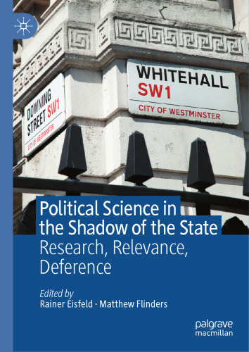 Political Science in the Shadow of the State: Research, Relevance, Deference