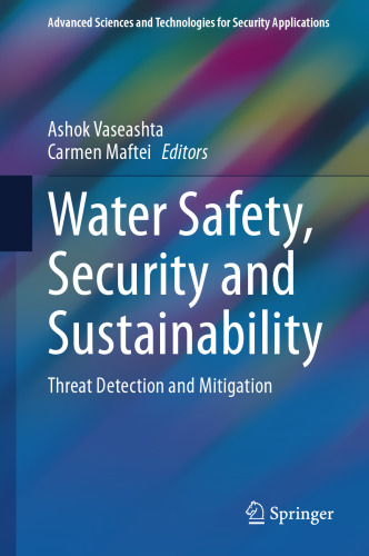 Water Safety, Security and Sustainability: Threat Detection and Mitigation (Advanced Sciences and Technologies for Security Applications)