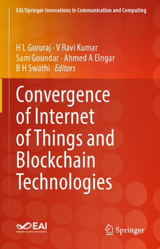 Convergence of Internet of Things and Blockchain Technologies (EAI/Springer Innovations in Communication and Computing)