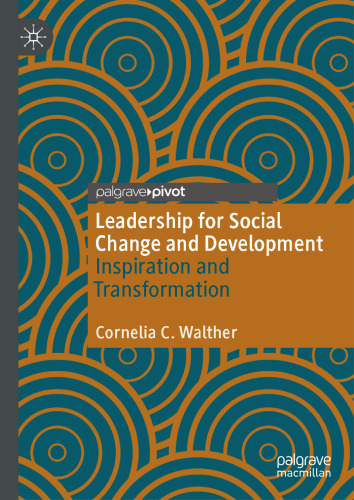 Leadership for Social Change and Development: Inspiration and Transformation