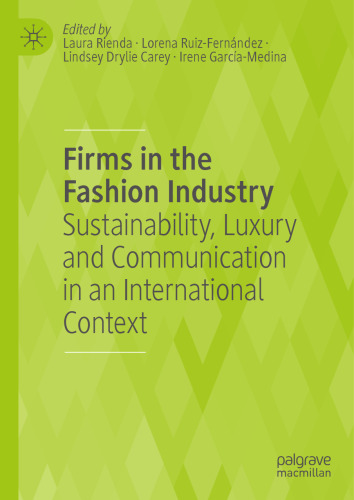 Firms in the Fashion Industry: Sustainability, Luxury and Communication in an International Context