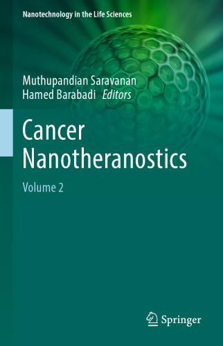 Cancer Nanotheranostics: Volume 2 (Nanotechnology in the Life Sciences)