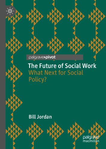 The Future of Social Work: What Next for Social Policy?