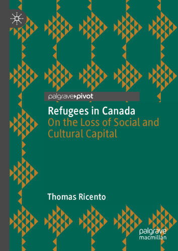 Refugees in Canada: On the Loss of Social and Cultural Capital