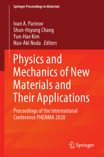 Physics and Mechanics of New Materials and Their Applications: Proceedings of the International Conference PHENMA 2020 (Springer Proceedings in Materials, 10)
