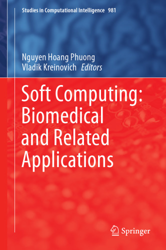 Soft Computing: Biomedical and Related Applications (Studies in Computational Intelligence, 981)