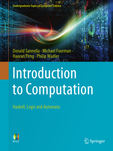 Introduction to Computation: Haskell, Logic and Automata