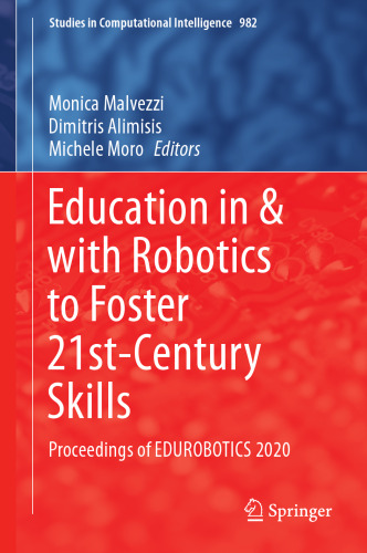 Education in & with Robotics to Foster 21st-Century Skills: Proceedings of EDUROBOTICS 2020 (Studies in Computational Intelligence, 982)