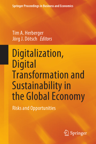 Digitalization, Digital Transformation and Sustainability in the Global Economy: Risks and Opportunities (Springer Proceedings in Business and Economics)