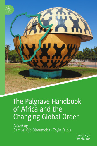 The Palgrave Handbook of Africa and the Changing Global Order