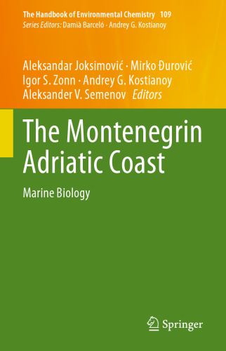 The Montenegrin Adriatic Coast: Marine Biology (The Handbook of Environmental Chemistry, 109)