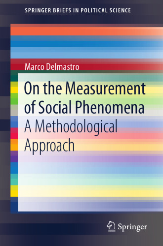 On the Measurement of Social Phenomena: A Methodological Approach (SpringerBriefs in Political Science)