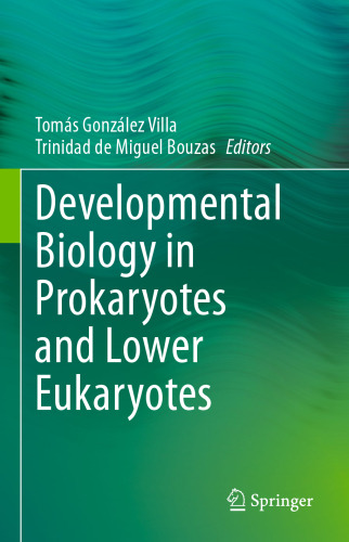 Developmental Biology in Prokaryotes and Lower Eukaryotes