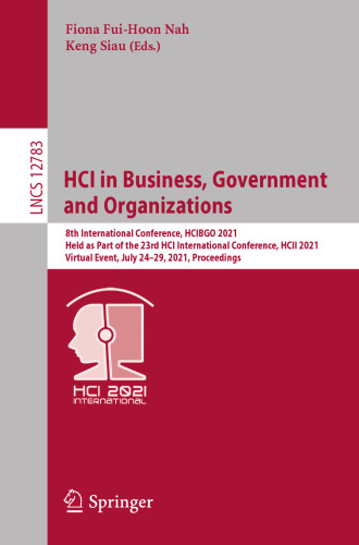 HCI in Business, Government and Organizations (Information Systems and Applications, incl. Internet/Web, and HCI)