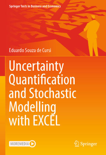 Uncertainty Quantification and Stochastic Modelling with EXCEL (Springer Texts in Business and Economics)