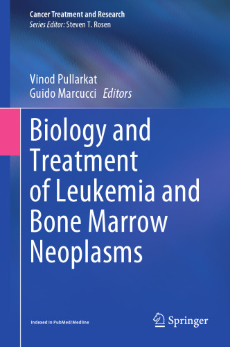 Biology and Treatment of Leukemia and Bone Marrow Neoplasms