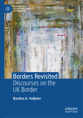 Borders Revisited: Discourses on the UK Border