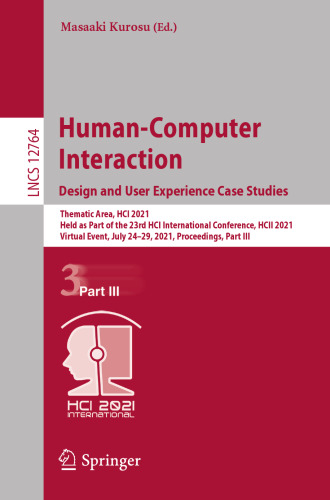 Human-Computer Interaction. Design and User Experience Case Studies (Lecture Notes in Computer Science)