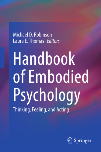 Handbook of Embodied Psychology: Thinking, Feeling, and Acting