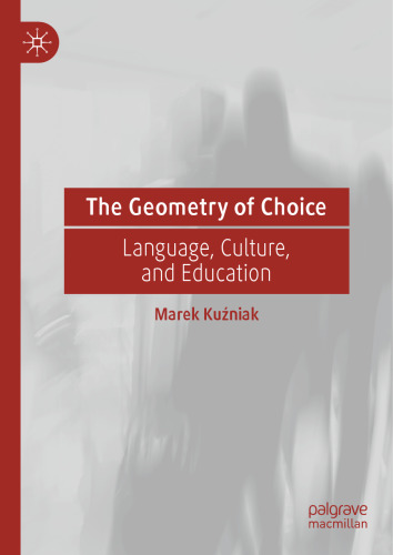 The Geometry of Choice: Language, Culture, and Education