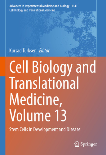 Cell Biology and Translational Medicine, Volume 13: Stem Cells in Development and Disease (Advances in Experimental Medicine and Biology, 1341)