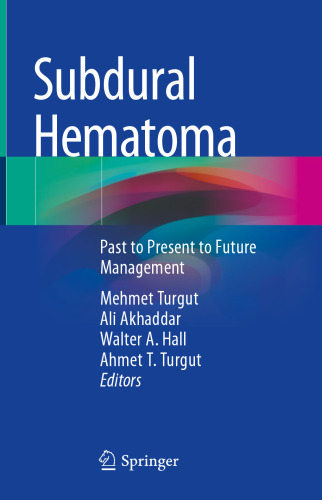 Subdural Hematoma: Past to Present to Future Management