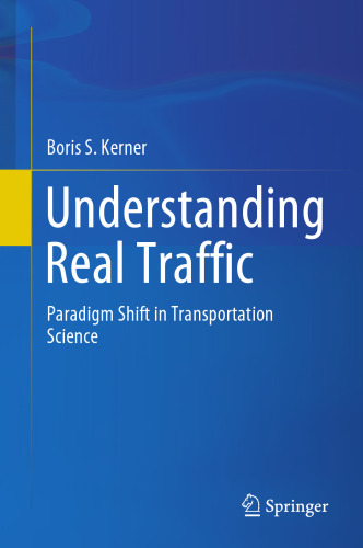 Understanding Real Traffic: Paradigm Shift in Transportation Science