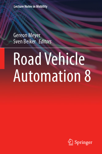 Road Vehicle Automation 8 (Lecture Notes in Mobility)