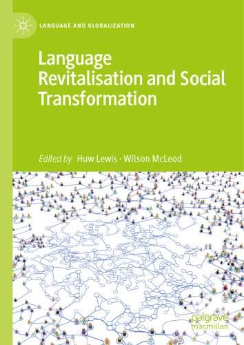 Language Revitalisation and Social Transformation (Language and Globalization)