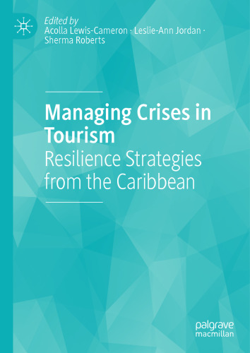 Managing Crises in Tourism: Resilience Strategies from the Caribbean