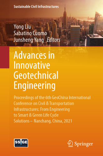 Advances in Innovative Geotechnical Engineering (Sustainable Civil Infrastructures)