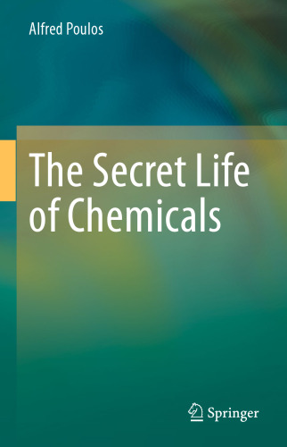 The Secret Life of Chemicals