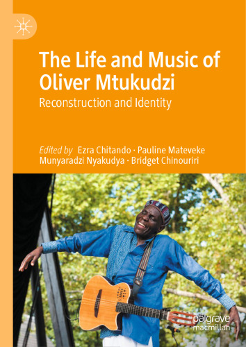 The Life and Music of Oliver Mtukudzi: Reconstruction and Identity