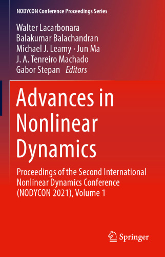 Advances in Nonlinear Dynamics: Proceedings of the Second International Nonlinear Dynamics Conference (NODYCON 2021), Volume 1