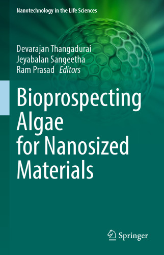 Bioprospecting Algae for Nanosized Materials