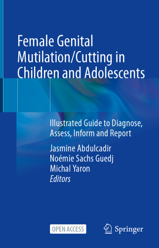 Female Genital Mutilation/Cutting in Children and Adolescents: Illustrated Guide to Diagnose, Assess, Inform and Report