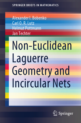 Non-Euclidean Laguerre Geometry and Incircular Nets (SpringerBriefs in Mathematics)