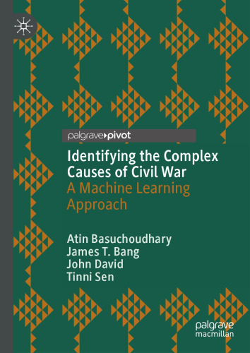 Identifying the Complex Causes of Civil War: A Machine Learning Approach