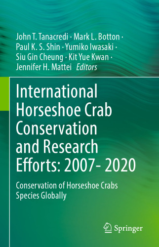 International Horseshoe Crab Conservation and Research Efforts: 2007- 2020: Conservation of Horseshoe Crabs Species Globally