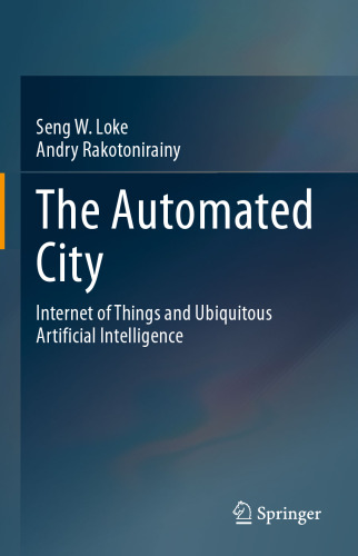 The Automated City: Internet of Things and Ubiquitous Artificial Intelligence