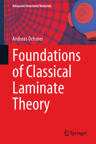 Foundations of Classical Laminate Theory (Advanced Structured Materials, 163)