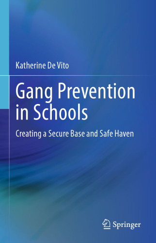 Gang Prevention in Schools: Creating a Secure Base and Safe Haven