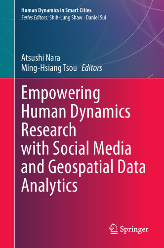 Empowering Human Dynamics Research with Social Media and Geospatial Data Analytics (Human Dynamics in Smart Cities)