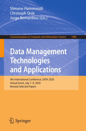 Data Management Technologies and Applications: 9th International Conference, DATA 2020, Virtual Event, July 7–9, 2020, Revised Selected Papers