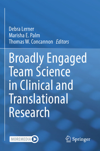 Broadly Engaged Team Science in Clinical and Translational Research