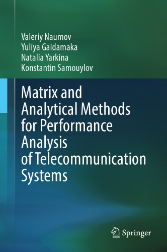 Matrix and Analytical Methods for Performance Analysis of Telecommunication Systems