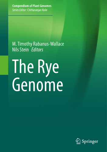 The Rye Genome (Compendium of Plant Genomes)