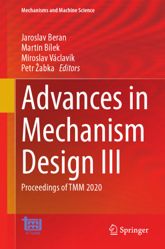 Advances in Mechanism Design III: Proceedings of TMM 2020 (Mechanisms and Machine Science, 85)