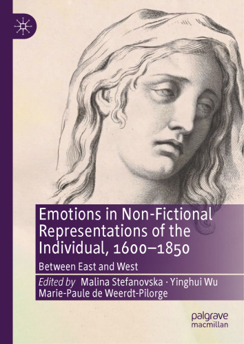 Emotions in Non-Fictional Representations of the Individual, 1600-1850: Between East and West